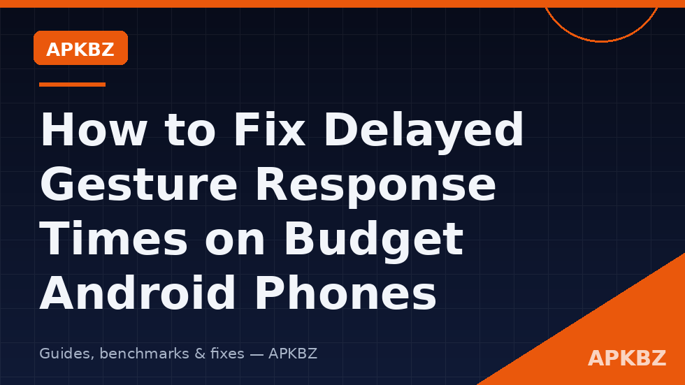 Fix delayed gesture response budget phone diagnostic table separating detection lag from app cold starts