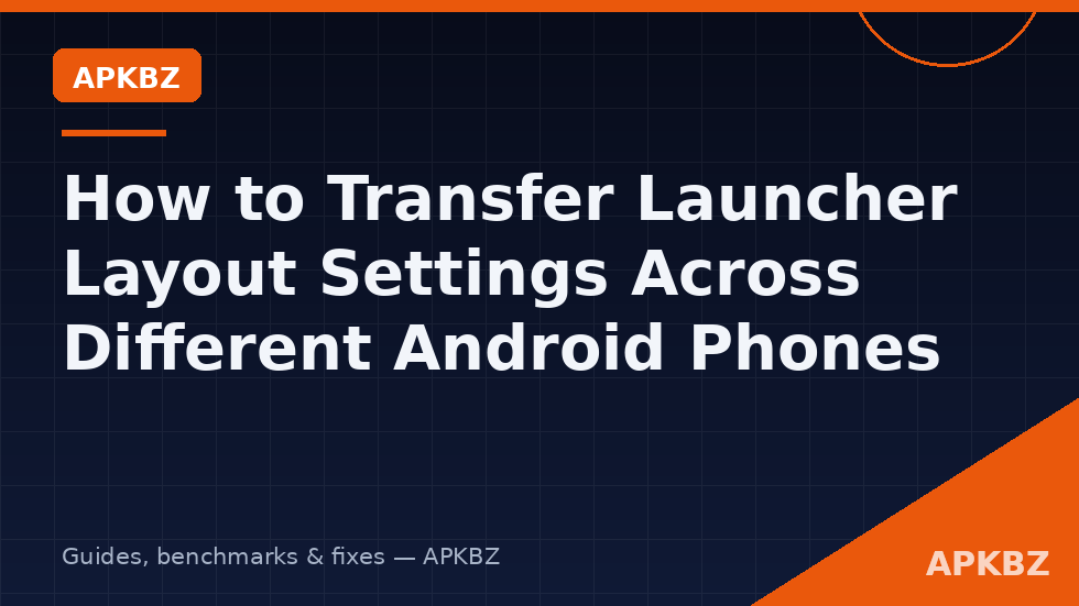 Transferring a Smart Launcher layout from an old Android phone to a new phone